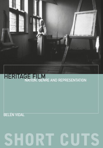 Heritage Film Nation Genre And Representation 1st Belén Vidal