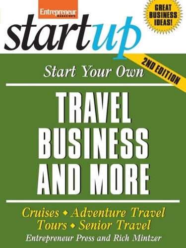 Start Your Own Travel Business Cruises Adventure Travel Tours Senior Travel 2nd Edition Entrepreneur Press Rich Mintzer