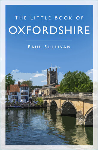 The Little Book Of Oxfordshire Paul Sullivan