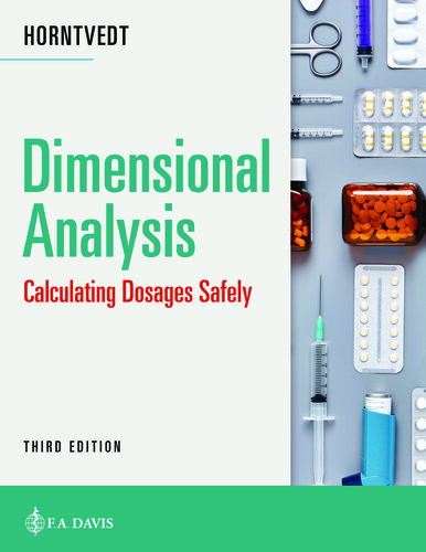 Dimensional Analysis Calculating Dosages Safely 3rd Edition Tracy Horntvedt Rn Msn Ba