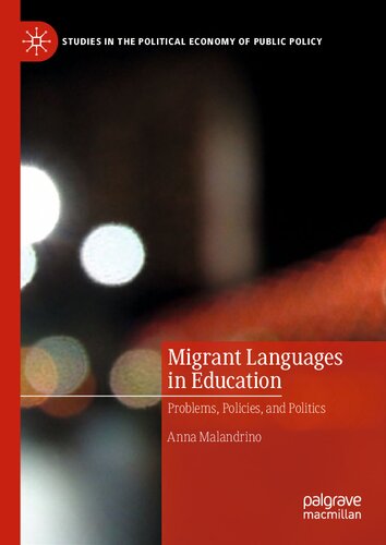 Migrant Languages In Education Problems Policies And Politics 1st Edition Anna Malandrino