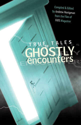 True Tales Of Ghostly Encounters Andrew Honigman
