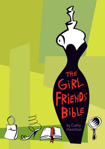 The Girlfriends Bible Cathy Hamilton