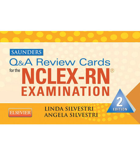 Saunders Q A Review Cards For The Nclexrn Examebook 2nd Edition Linda Anne Silvestri