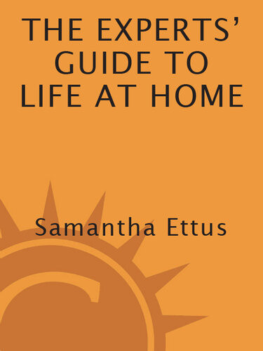 The Experts Guide To Life At Home Samantha Ettus