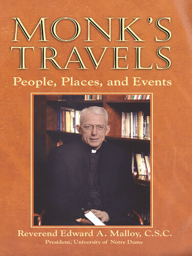 Monks Travels People Places And Events Edward A Malloy