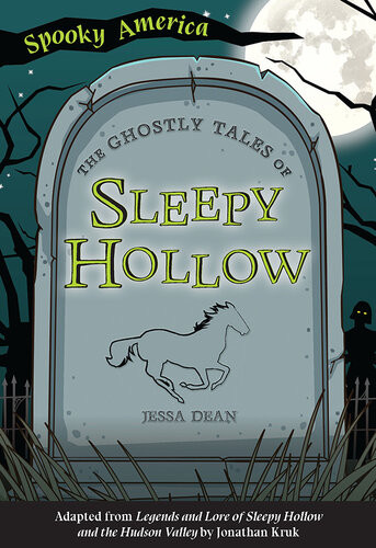 The Ghostly Tales Of Sleepy Hollow Jessa Dean