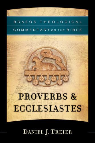 Proverbs Ecclesiastes Daniel J Treier