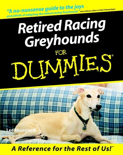 Retired Racing Greyhounds For Dummies Lee Livingood