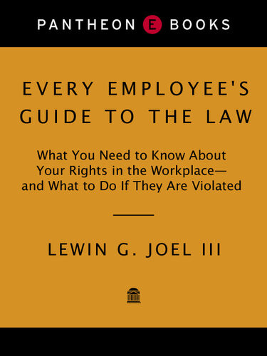 Every Employees Guide To The Law Lewin G I Joel Ii