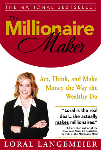 The Millionaire Maker 1st Edition Loral Langemeier