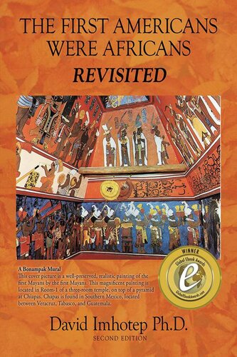 The First Americans Were Africans Revisited David Imhotep