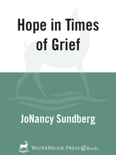 Hope In Times Of Grief Jonancy Sundberg