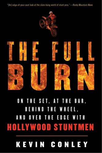 The Full Burn On The Set At The Bar Behind The Wheel And Over The Edge With Hollywood Stuntmen Kevin Conley