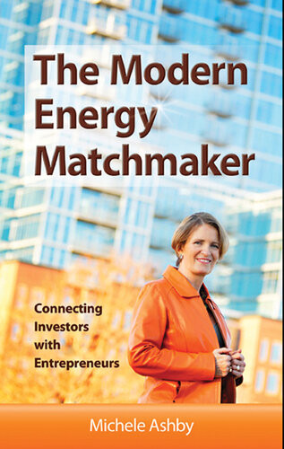 The Modern Energy Matchmaker Connecting Investors With Entrepreneurs Michele Ashby