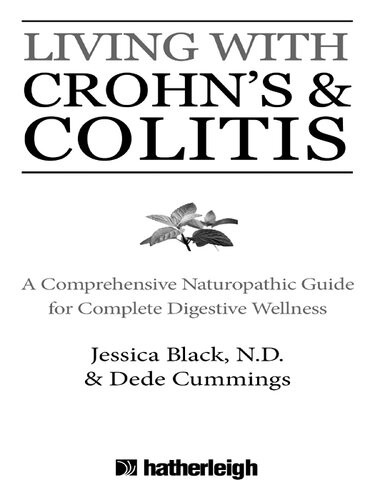 Living With Crohns Colitis A Comprehensive Naturopathic Guide For Complete Digestive Wellness Jessica Black