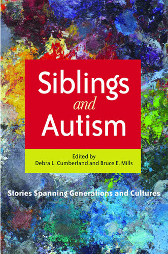 Siblings And Autism Stories Spanning Generations And Cultures Helen Mccabe