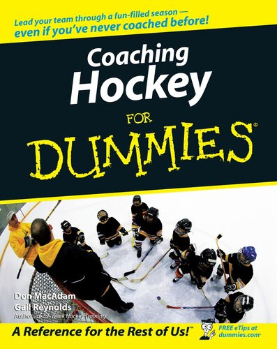 Coaching Hockey For Dummies Don Macadam Gail Reynolds