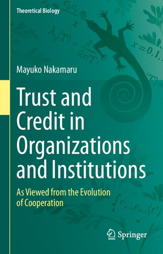 Trust And Credit In Organizations And Institutions As Viewed From The Evolution Of Cooperation Mayuko Nakamaru