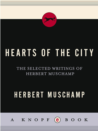 Hearts Of The City Herbert Muschamp