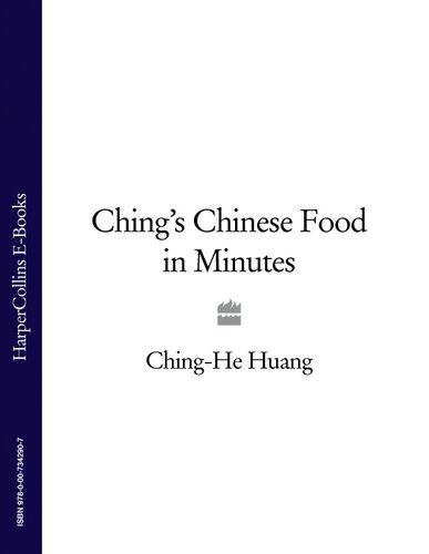 Chings Chinese Food In Minutes Chinghe Huang
