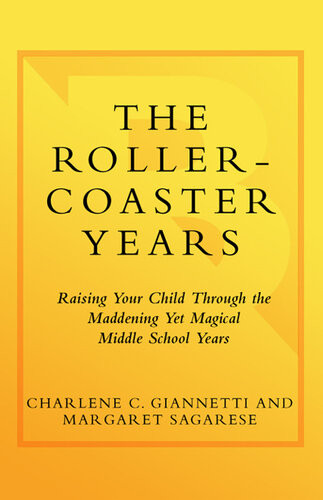 The Rollercoaster Years Charlene C Giannetti Margaret Sagarese