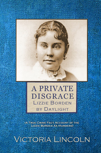 A Private Disgrace Victoria Lincoln
