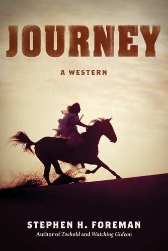 Journey A Western Stephen H Foreman