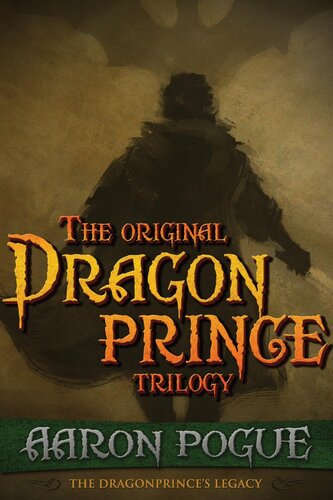 The Original Dragonprince Trilogy Aaron Pogue