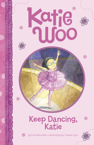 Keep Dancing Katie Fran Manushkin