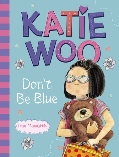 Katie Woo Dont Be Blue Fran Manushkin