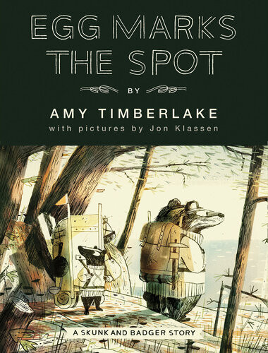 Egg Marks The Spot Skunk And Badger 2 Amy Timberlake