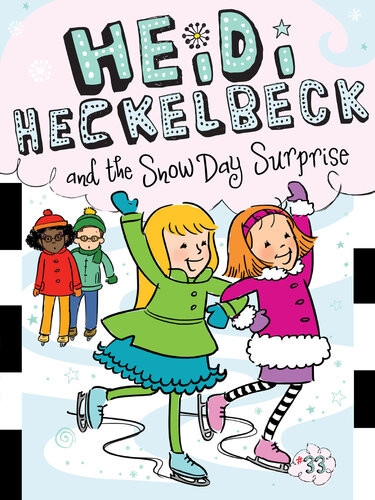 Heidi Heckelbeck And The Snow Day Surprise Wanda Coven Priscilla Burris