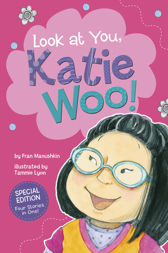Look At You Katie Woo Fran Manushkin
