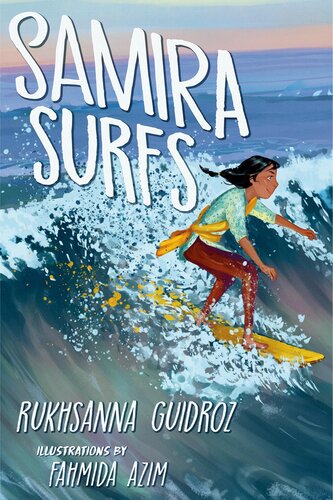 Samira Surfs Rukhsanna Guidroz