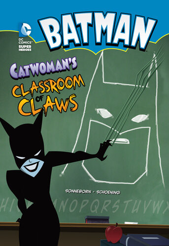 Catwomans Classroom Of Claws Scott Sonneborn Dan Schoening