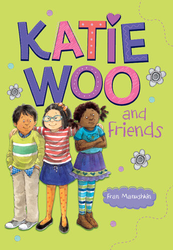 Katie Woo And Friends Fran Manushkin