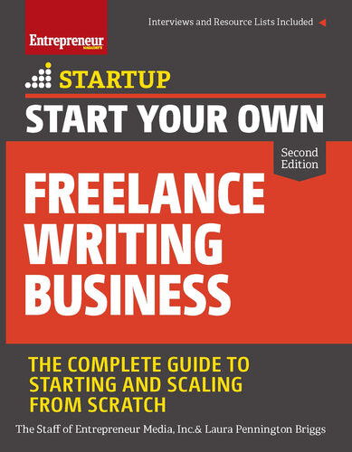 Start Your Own Freelance Writing Business 2nd Edition The Staff Of Entrepreneur Media