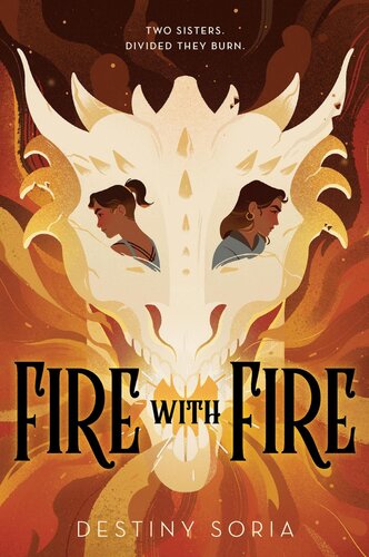 Fire With Fire Destiny Soria