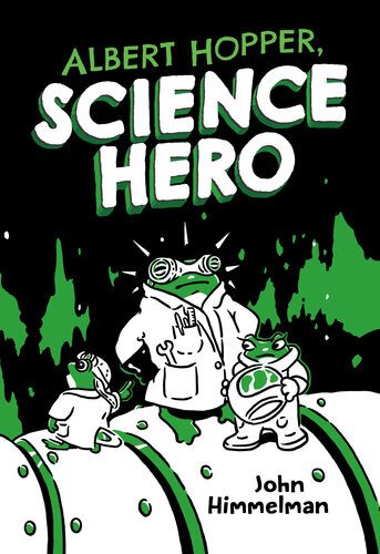 Albert Hopper Science Hero John Himmelman