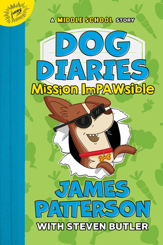 Dog Diaries Mission Impawsible James Patterson Steven Butler