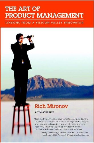 The Art Of Product Management Lessons From A Silicon Valley Innovator Rich Mironov