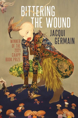 Bittering The Wound Jacqui Germain
