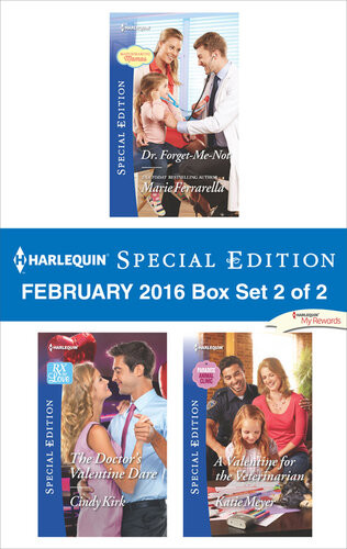Harlequin Special Edition February 2016 Box Set 2 Of 2 Dr Forgetmenotthe Doctors Valentine Darea Valentine For The Veterinarian Marie Ferrarella Cindy Kirk Katie Meyer