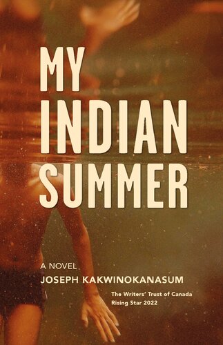 My Indian Summer Joseph Kakwinokanasum