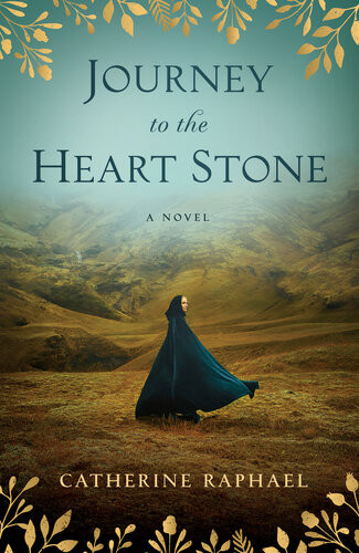 Journey To The Heart Stone Catherine Raphael