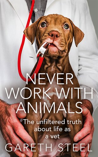 Never Work With Animals Gareth Steel