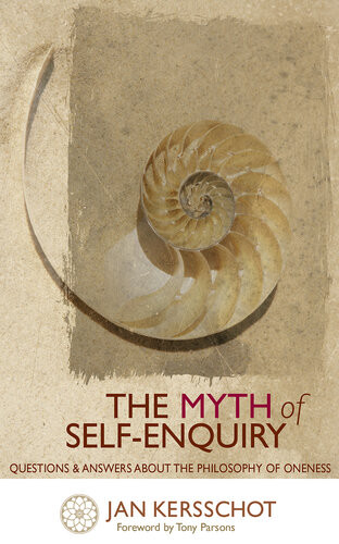 The Myth Of Selfenquiry Questions And Answers About The Philosophy Of Oneness Jan Kersschot