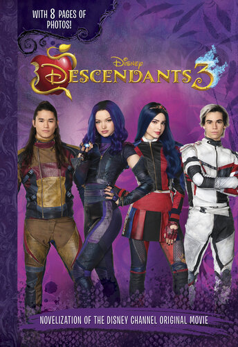 Dysney Descendants 3 Novelization Of The Disney Channel Original Movie Disney Books