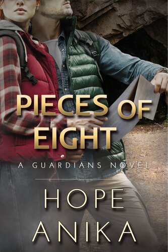Pieces Of Eight A Guardians Novel Book Four Hope Anika
